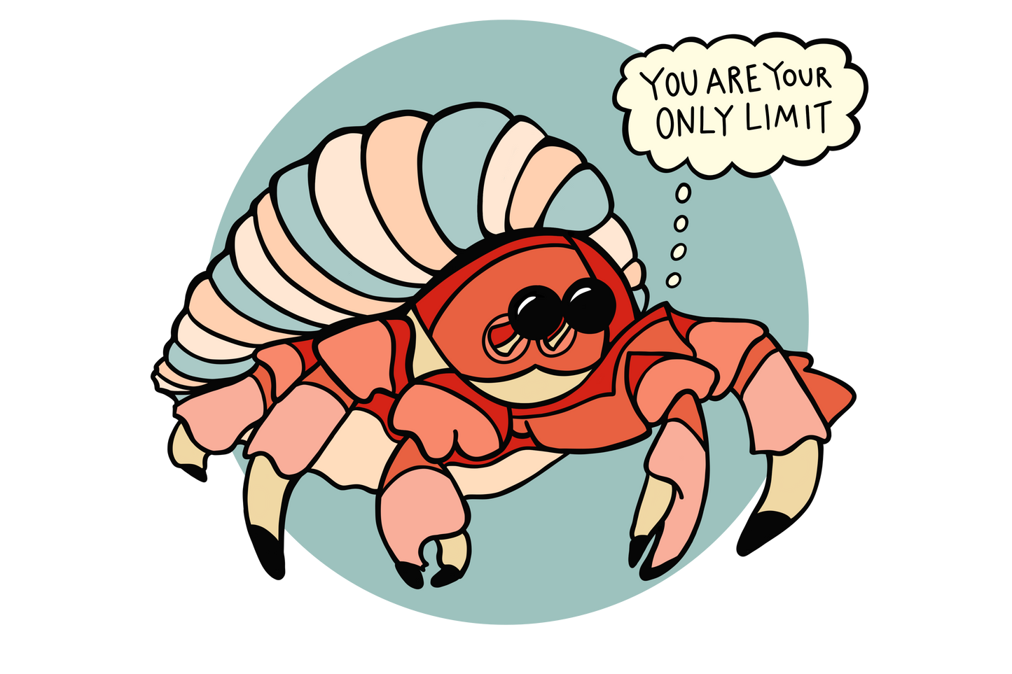 YOU ARE YOUR ONLY LIMIT - RED HERMIT CRAB