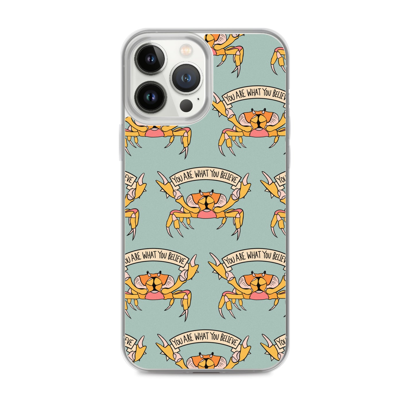 YOU ARE WHAT YOU BELIEVE - YELLOW CRAB - iPhone® CASE