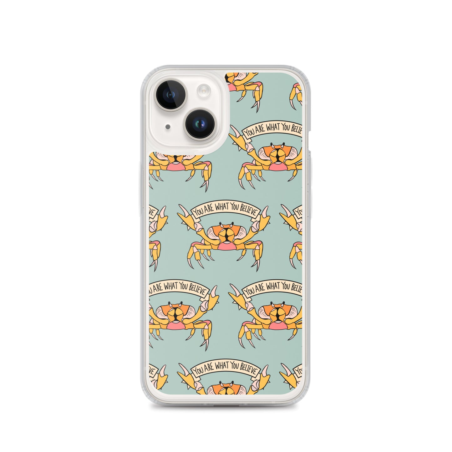 YOU ARE WHAT YOU BELIEVE - YELLOW CRAB - iPhone® CASE