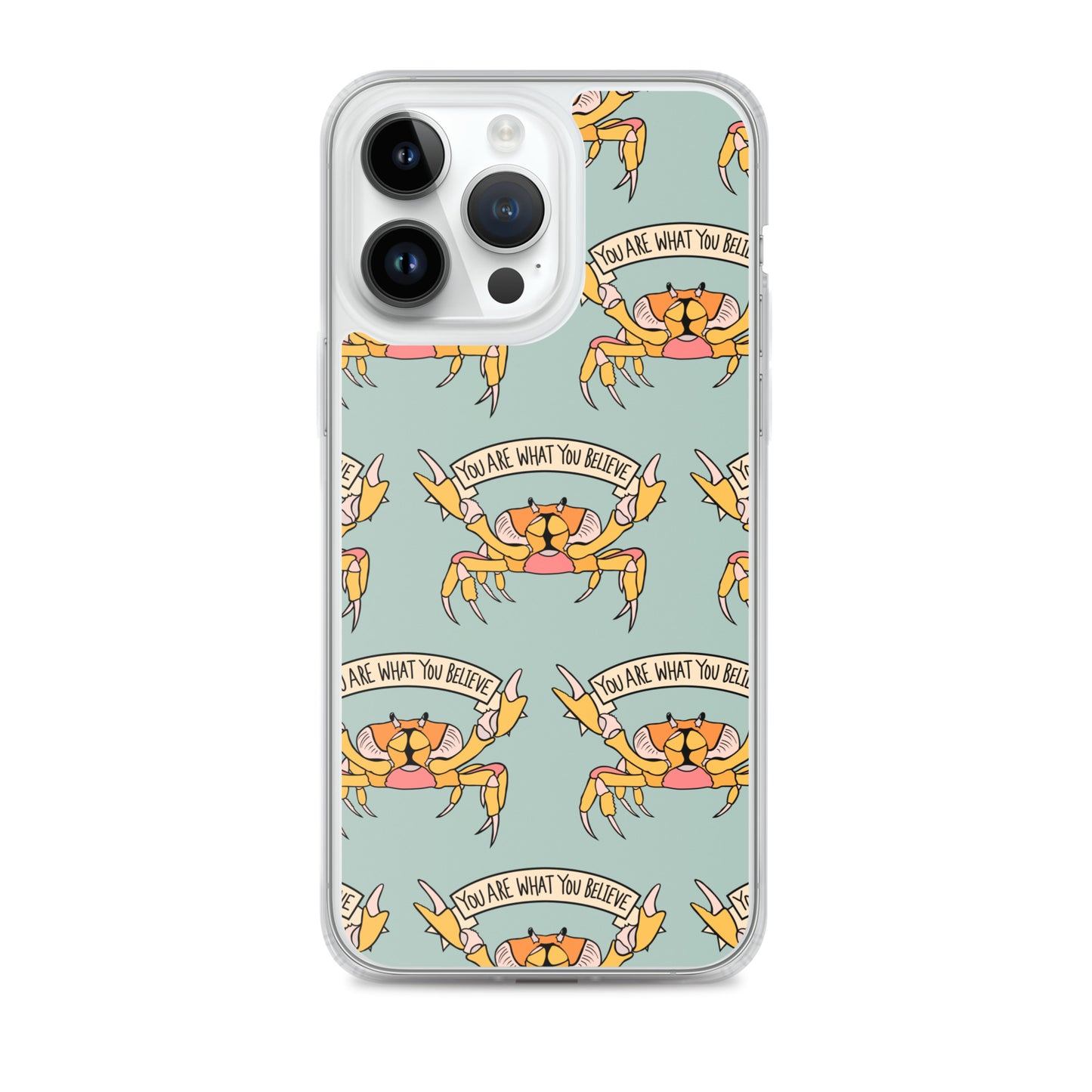 YOU ARE WHAT YOU BELIEVE - YELLOW CRAB - iPhone® CASE