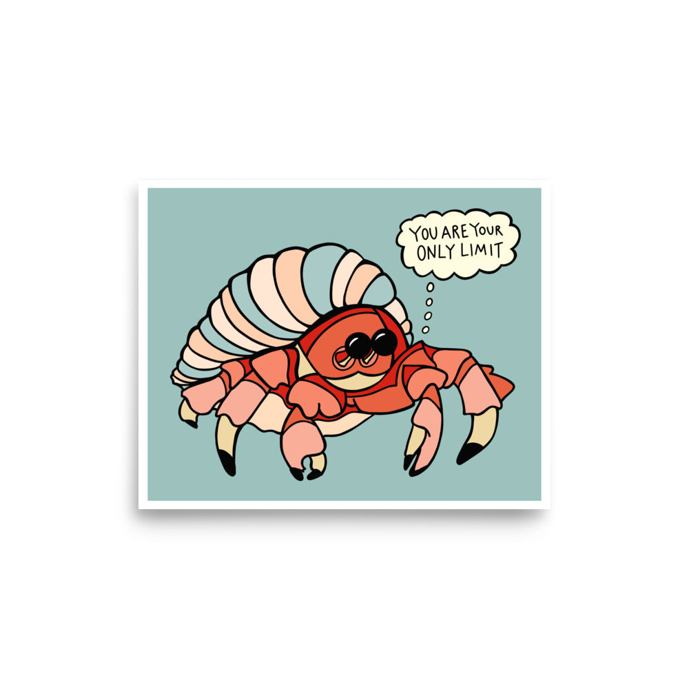 YOU ARE YOUR ONLY LIMIT - RED HERMIT CRAB