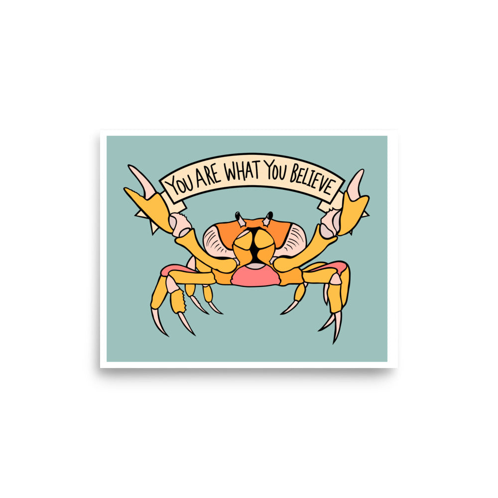 YOU ARE WHAT YOU BELIEVE - YELLOW CRAB