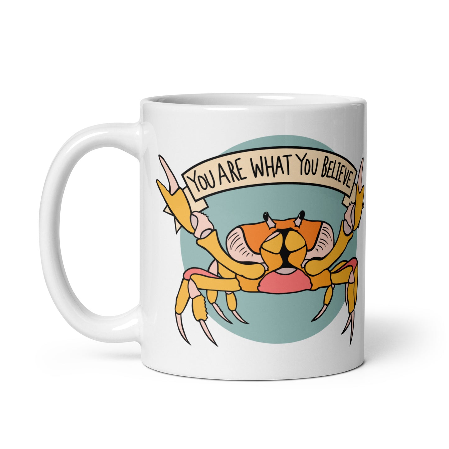 YOU ARE WHAT YOU BELIEVE - YELLOW CRAB